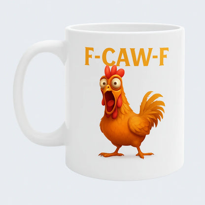 F-CAW-F Screaming Chicken Novelty Mug - The Perfect Way to Start Your Caw-fee Fueled Day! G9W168